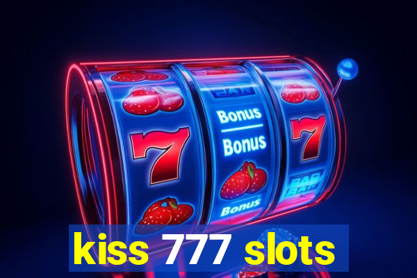 kiss 777 slots